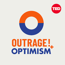 Outrage + Optimism podcast, a part of the TED Audio Collective 